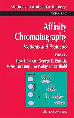 Affinity Chromatography: Methods and Protocols (Methods in Molecular Biology)