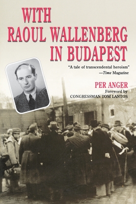 With Raoul Wallenberg In Budapest
