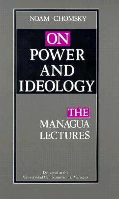 On Power and Ideology: The Managua Lectures