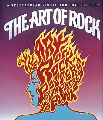 The Art of Rock: Posters from Presley to Punk