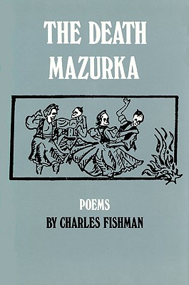 The Death Mazurka: Poems