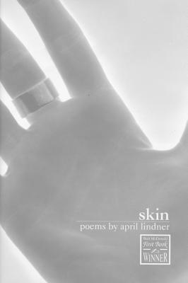 Skin (Walt McDonald First-Book Series in Poetry)