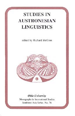 Studies in Austronesian Linguistics: Mis Sea#76 (Volume 76) (Ohio RIS Southeast Asia Series)