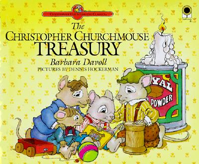 The Christopher Churchmouse Treasury (Christopher Churchmouse Classics)
