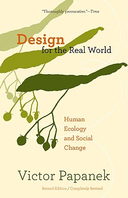 Design for the Real World: Human Ecology and Social Change