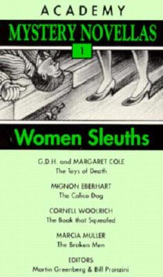 Women Sleuths, Cole, Margaret & Mignon Eberhart & Cornell Woolrich & Marcia Muller; Greenberg, Martin Harry & Bill Women Sleuths, Cole, Margaret & Mignon Eberhart & Cornell Woolrich & Marcia Muller; Greenberg, Martin Harry & Bill