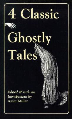 Four Classic Ghostly Tales