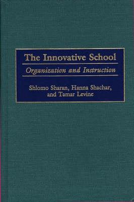 The Innovative School: Organization and Instruction