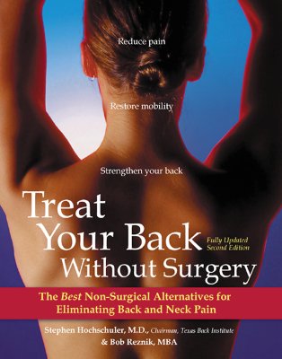 Image for Treat Your Back Without Surgery: The Best Nonsurgical Alternatives for Eliminating Back and Neck Pain Treat Your Back Without Surgery: The Best Nonsurgical Alternatives for Eliminating Back and Neck Pain