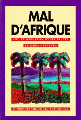 Mal D'Afrique and Stories from Other Places (MVP)
