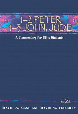 Image for 1-2 Peter, 1-3 John, Jude: A Commentary for Bible Students (Wesley Bible Commentary)