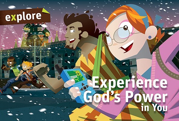 Experience God's Power in You (Explore)