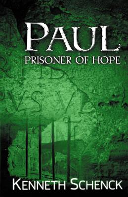 Paul--Prisoner of Hope (Prisoner of Hope Bible Study)