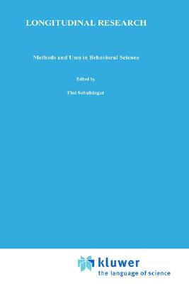 Longitudinal Research: Methods and Uses in Behavioral Science (Longitudinal Research in the Behavioral, Social and Medical Studies, 1)
