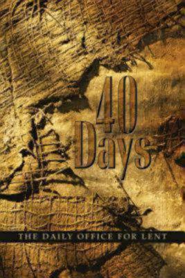 Image for 40 Days: The Daily Office for Lent