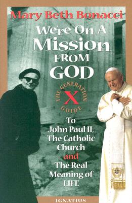 WE'RE ON A MISSION FROM GOD