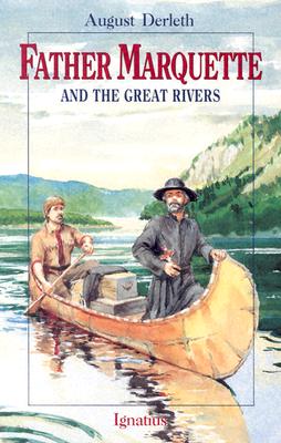 Image for Father Marquette and the Great Rivers (Vision Book)
