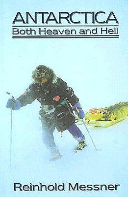 Antarctica: Both Heaven and Hell
