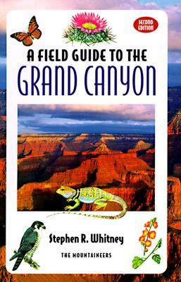Image for A Field Guide to the Grand Canyon 2nd Edition