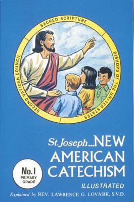 New American Catechism (No. 1): Primary Grade Edition (New American Catecism Series)