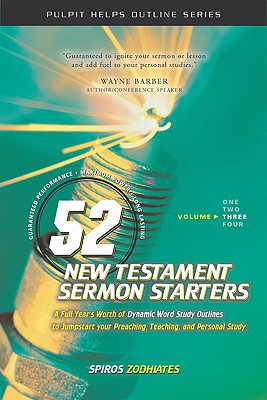 Image for 52 New Testament Sermon Starters Book Three (Volume 3) (Pulpit Helps Outline Series) 52 New Testament Sermon Starters Book Three (Volume 3) (Pulpit Helps Outline Series)