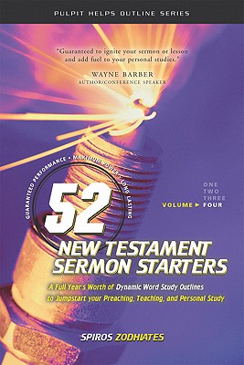 Image for 52 New Testament Sermon Starters Book Four (Volume 1) (Pulpit Helps Outline Series) 52 New Testament Sermon Starters Book Four (Volume 1) (Pulpit Helps Outline Series)