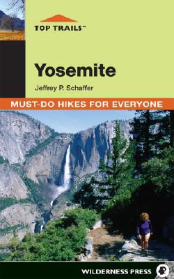 Image for Yosemite: Must-Do Hikes for Everyone