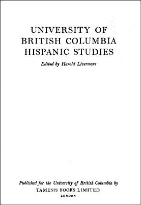 University of British Columbia Hispanic Studies (Monografas A) (Volume 40)