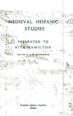 Medieval Hispanic Studies Presented to Rita Hamilton (Monografas A)