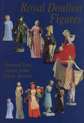 Image for Royal Doulton Figures: Produced at Burslem, Staffordshire, c1890-1994 Royal Doulton Figures: Produced at Burslem, Staffordshire, c1890-1994