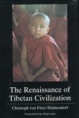 Image for The Renaissance of Tibetan Civilization The Renaissance of Tibetan Civilization