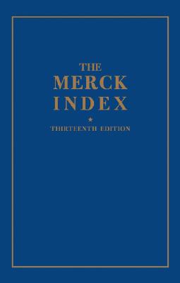 The Merck Index: An Encyclopedia of Chemicals, Drugs, and Biologicals