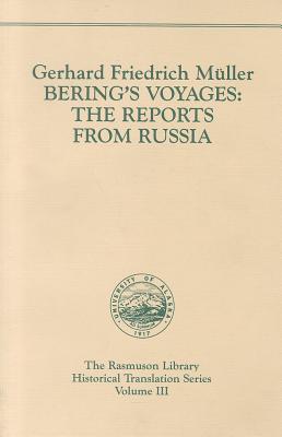 Bering's Voyages The Reports From Russia translated w/ commentary by Carol Urness