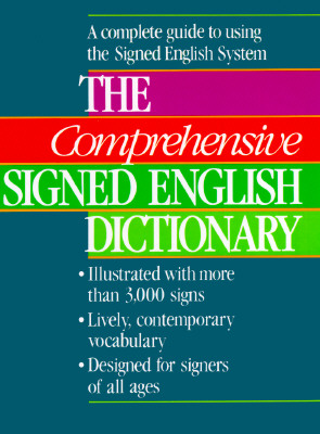 Image for The Comprehensive Signed English Dictionary (Signed English Series)