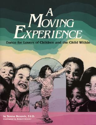 Image for A Moving Experience: Dance for Lovers of Children and the Child Within