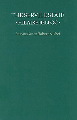 Image for The Servile State (Liberty Fund Classics on Liberty)