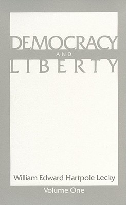 Democracy and Liberty (Vol 1 and 2)