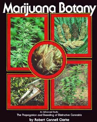 Image for Marijuana Botany: An Advanced Study: The Propagation and Breeding of Distinctive Cannabis