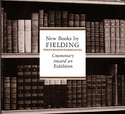 New Books by Fielding: An Exhibition of the Hyde Collection (Houghton Library Publications)