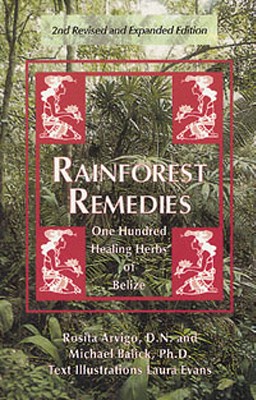 Image for Rainforest Remedies: 100 Healing Herbs of Belize