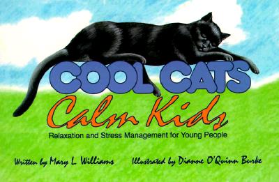 Image for Cool Cats, Calm Kids: Relaxation and Stress Management for Young People