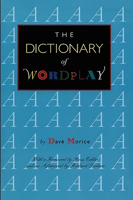 Image for The Dictionary of Wordplay The Dictionary of Wordplay