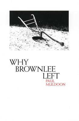 WHY BROWNLEE LEFT