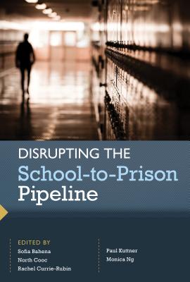 Disrupting the School-to-Prison Pipeline (HER Reprint Series)