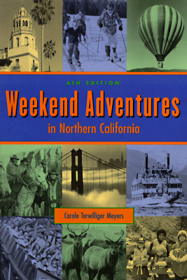Weekend Adventures in Northern California