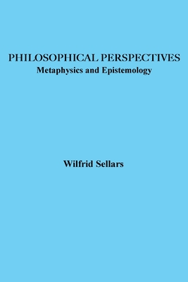 Philosophical Perspectives: Metaphysics and Epistemology