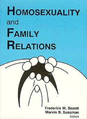 Homosexuality and Family Relations (Marriage & Family Review Series)