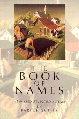 The Book of Names : New and Selected Poems (American Poets Continuum Ser., Vol. 25)