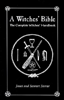 Image for A Witches' Bible: The Complete Witches' Handbook