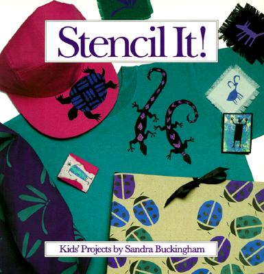 Stencil It!: Kids' Projects